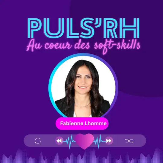Podcast cover for Puls'RH: neon blue title, subtitle 'Au cœur des soft-skills', circular portrait of Fabienne Lhomme with pink name badge on purple background and audio waveform bar below.